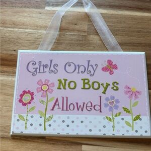 Girls Only No Boys Allowed Door Sign